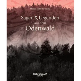 Regionalia Verlag Sagen und Legenden aus dem Odenwald
