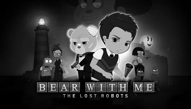 Bear With Me: The Lost Robots