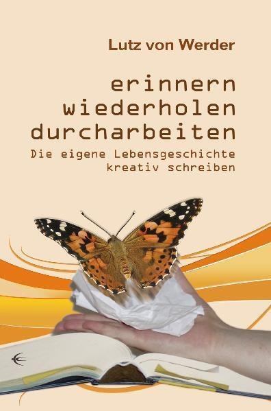 Erinnern  Wiederholen  Durcharbeiten - Lutz von Werder  Kartoniert (TB)