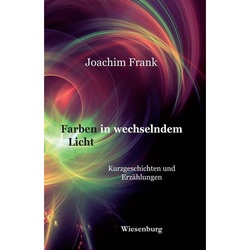 Farben In Wechselndem Licht - Joachim Frank, Kartoniert (TB)