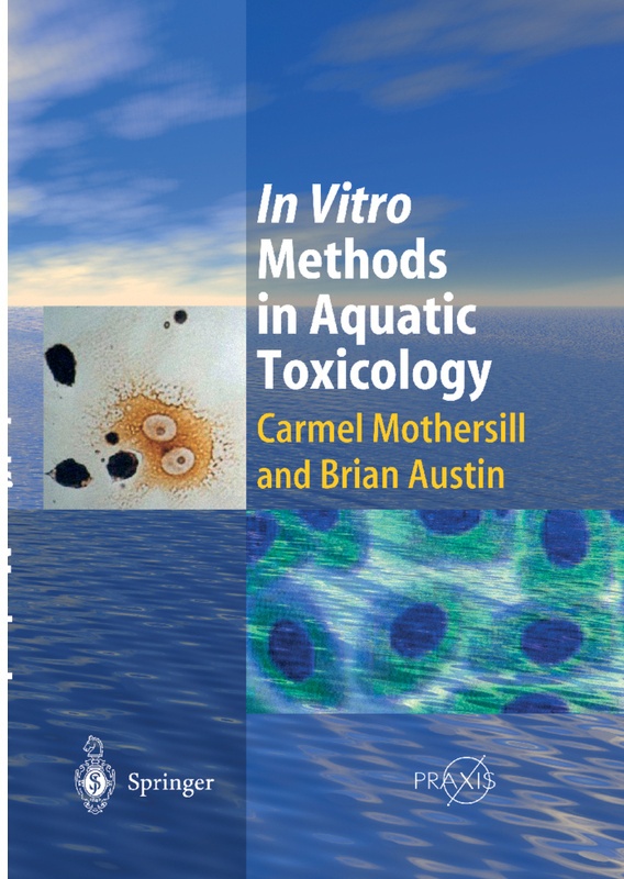 In Vitro Methods In Aquatic Ecotoxicology - Carmel Mothersill, Brian Austin, Kartoniert (TB)