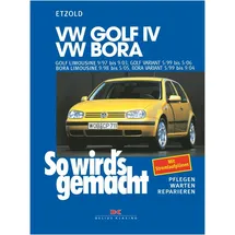 Delius Klasing Vlg GmbH So wird's gemacht. VW Golf IV / VW Bora