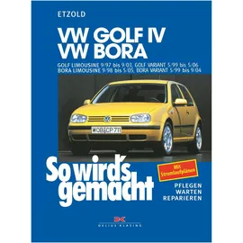 Delius Klasing Vlg GmbH So wird's gemacht. VW Golf IV / VW Bora