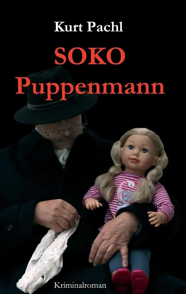 Preisvergleich Produktbild SOKO Puppenmann von Kurt Pachl / tredition / Taschenbuch