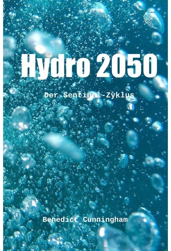 Sentinel / Hydro 2050 - Benedict Cunningham, Kartoniert (TB)