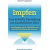 Impfen - Eine kritische Darstellung aus ganzheitlicher Sicht