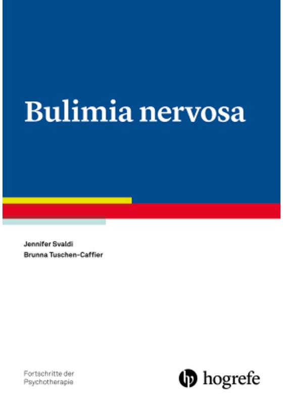 Bulimia Nervosa - Jennifer Svaldi  Brunna Tuschen-Caffier  Kartoniert (TB)