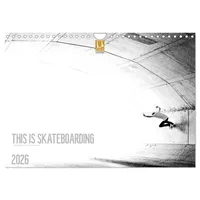 Calvendo THIS IS SKATEBOARDING 2026 (Wandkalender 2026 DIN A4
