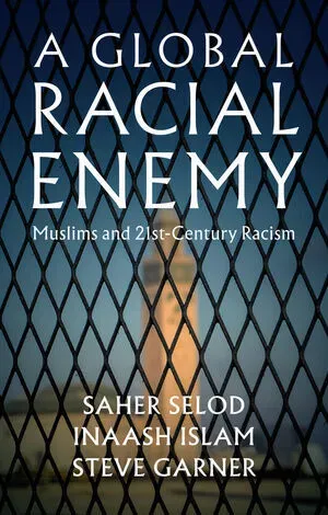 A Global Racial Enemy - Saher Selod  Inaash Islam  Steve Garner  Kartoniert (TB)