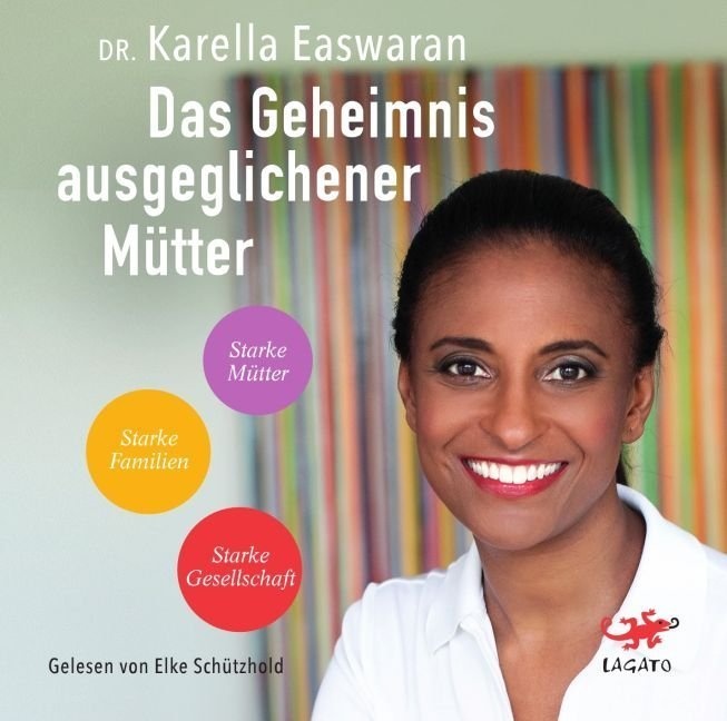 Das Geheimnis Ausgeglichener Mütter Audio-Cd  Mp3 - Karella Easwaran (Hörbuch)