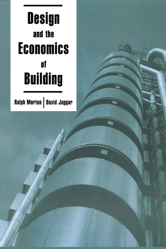 Design and the Economics of Building: eBook von D. Jaggar/ R R Morton