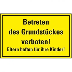 Schild I Hinweisschild Betreten des Grundstückes verboten! Eltern..., Kunststoff, 400x300mm