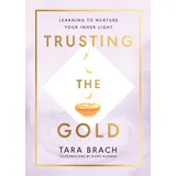 Rider Trusting the Gold: Learning to nurture your inner light