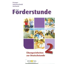 Veritas Förderstunde - Übungseinheiten zur Deutschstunde: Heft 2 - Mit Lösungsblatt