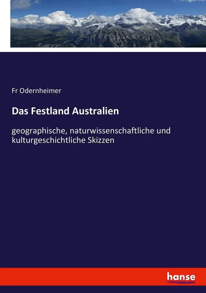 Preisvergleich Produktbild Das Festland Australien von Fr Odernheimer / hansebooks / Taschenbuch