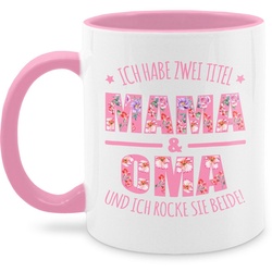 Shirtracer Tasse Ich habe zwei Titel: Mama & Oma I Muttertag Omi, Keramik, Kaffeetasse für Oma rosa
