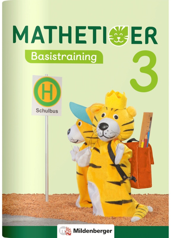 Mathetiger - Neubearbeitung / Mathetiger - Neubearbeitung 3. Schuljahr, Basistraining - Thomas Laubis, Eva Schnitzer, Geheftet