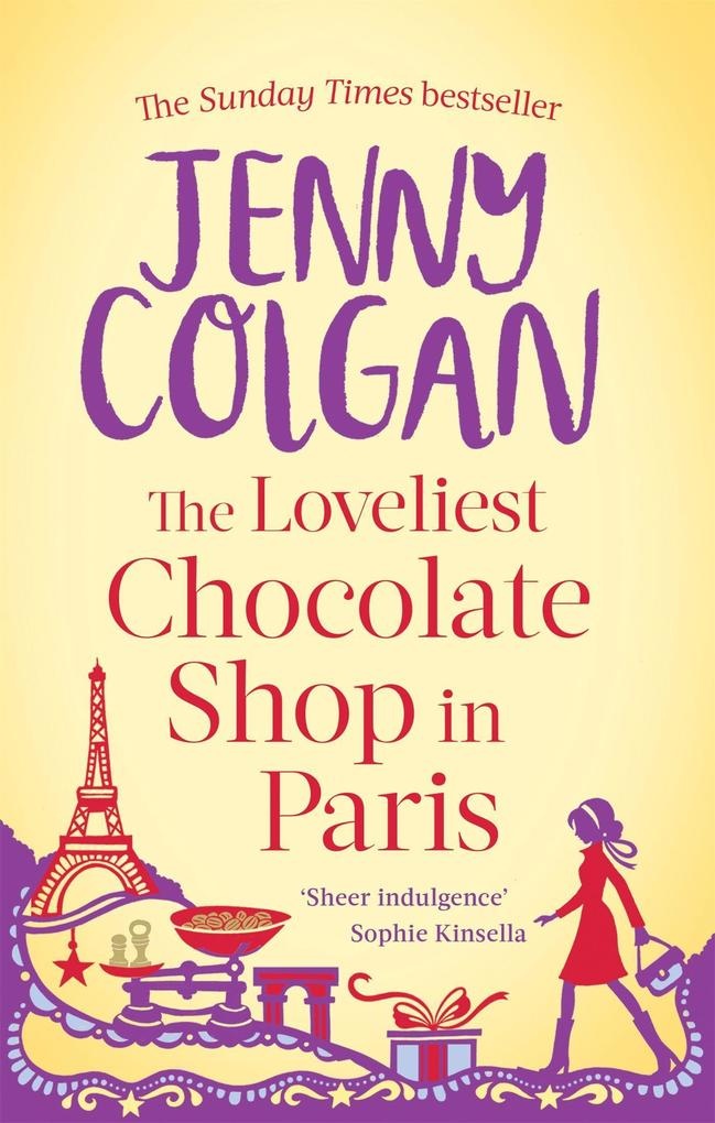 The Loveliest Chocolate Shop in Paris: Taschenbuch von Jenny Colgan