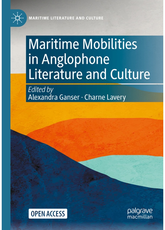 Maritime Literature And Culture / Maritime Mobilities In Anglophone Literature And Culture, Kartoniert (TB)