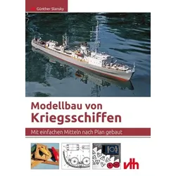 Modellbau von Kriegsschiffen