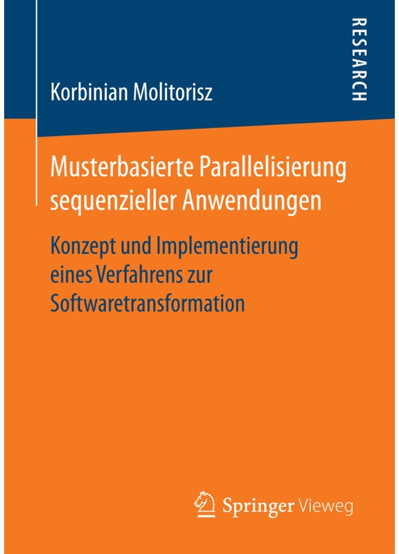Musterbasierte Parallelisierung Sequenzieller Anwendungen - Korbinian Molitorisz, Kartoniert (TB)