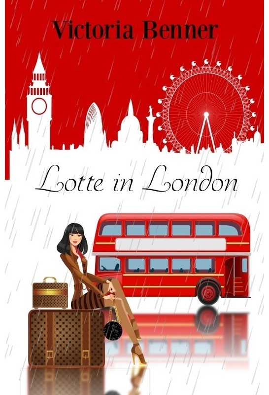Lotte / Lotte In London - Victoria Benner, Kartoniert (TB)