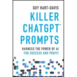 Killer ChatGPT Prompts, Fachbücher von Guy Hart-Davis