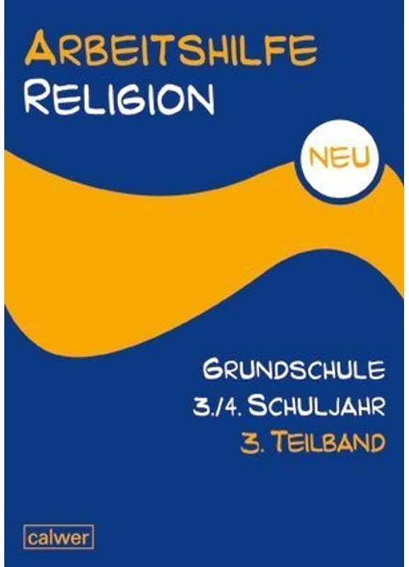 Arbeitshilfe Religion Grundschule / Arbeitshilfe Religion Grundschule 3./4. Schuljahr.Tl.-Bd.3, Kartoniert (TB)