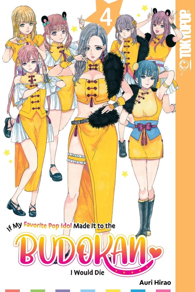 If My Favorite Pop Idol Made It to the Budokan I Would Die Volume 4: eBook von Auri Hirao