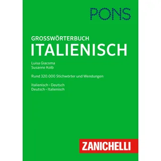 PONS Großwörterbuch Italienisch: Italienisch - Deutsch / Deutsch - Italienisch: Italienisch-Deutsch / Deutsch-Italienisch. Rund 320.000 Stichwörter und Wendungen.