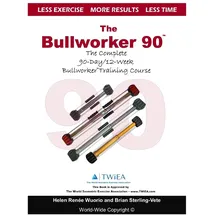 CreateSpace The Bullworker 90 Course: The Complete 90-Day/12-Week Bullworker Training Course