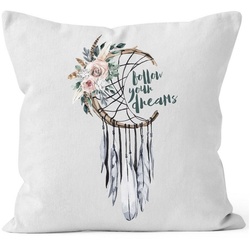 Autiga Dekokissen Kissenbezug Traumfänger Dreamcatcher Follow your Dreams Spruch Blumen Federn Spruch Boho Kissen-Hülle Deko-Kissen Autiga® weiß