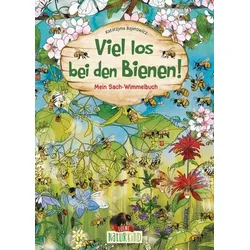 LOEWE VERLAG 978-3-7432-1451-4 Viel los bei den Bienen! Wimmel (Naturkind)