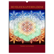 Calvendo Die heilige Blume des Lebens - Mandalas von Istvan Seidel (Wandkalender 2026 DIN A3 hoch), CALVENDO Monatskalender: