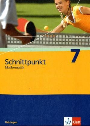 Schnittpunkt Mathematik. Ausgabe Für Thüringen Ab 2009 / Schnittpunkt Mathematik 7. Ausgabe Thüringen  Gebunden