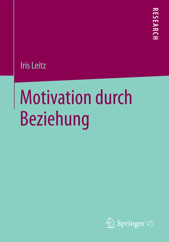 Motivation Durch Beziehung - Iris Leitz, Kartoniert (TB)