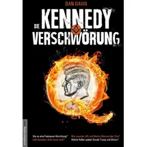 Amadeus Verlag Die Kennedy-Verschwörung: War es eine Freimaurer-Hinrichtung? Lebt Kennedys Sohn heute noch? Was wussten JFK und Marilyn Monroe über UFOs? Welche Rolle spielen Donald Trump und QAnon?
