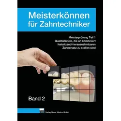 Meisterkönnen für Zahntechniker, Band 2