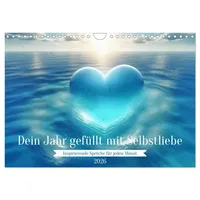 Calvendo Dein Jahr gefüllt mit Selbstliebe (Wandkalender 2026 DIN