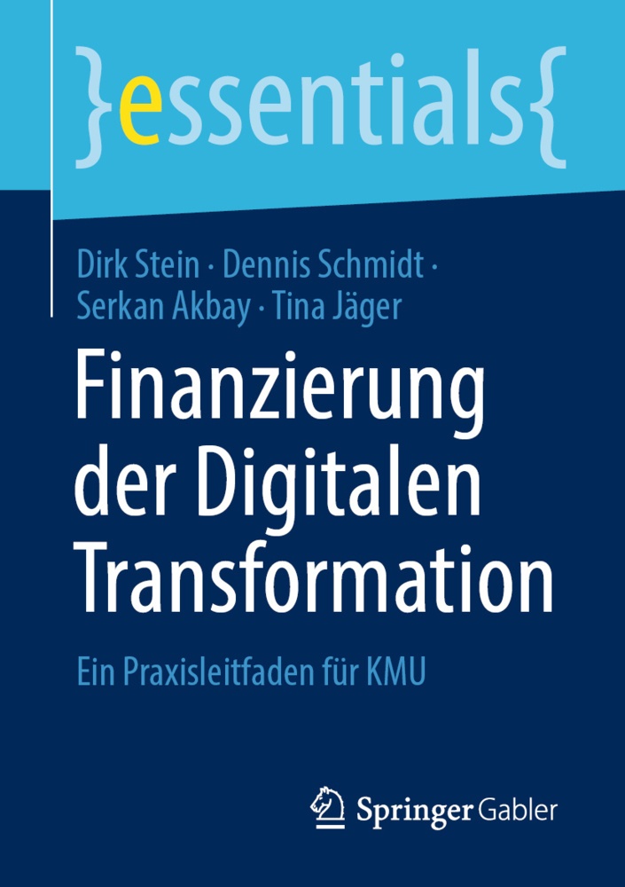 Finanzierung Der Digitalen Transformation - Dirk Stein  Dennis Schmidt  Serkan Akbay  Tina Jäger  Kartoniert (TB)