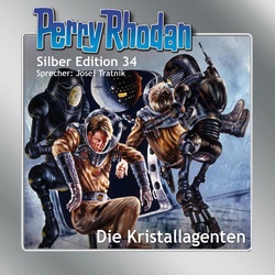 Perry Rhodan Silber Edition 34: Die Kristallagenten als Hörbuch Download von William Voltz/ H.G. Ewers/ Kurt Mahr/ K.H. Scheer