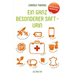 Ein Ganz Besonderer Saft - Urin - Carmen Thomas, Kartoniert (TB)