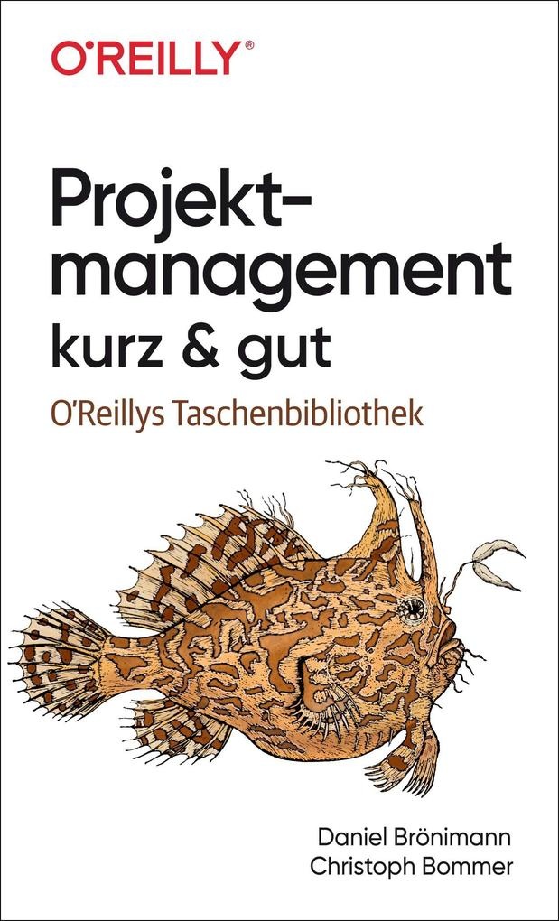 Projektmanagement kurz & gut: Taschenbuch von Christoph Bommer/ Daniel Brönimann