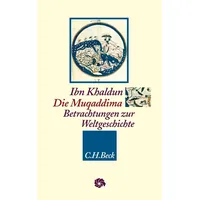 C.H. Beck Verlag Die Muqaddima / Ibn Khaldun Leinen