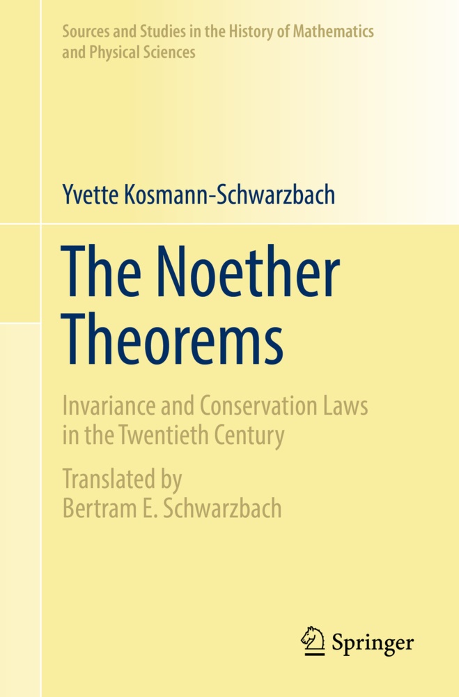 The Noether Theorems - Yvette Kosmann-Schwarzbach  Kartoniert (TB)