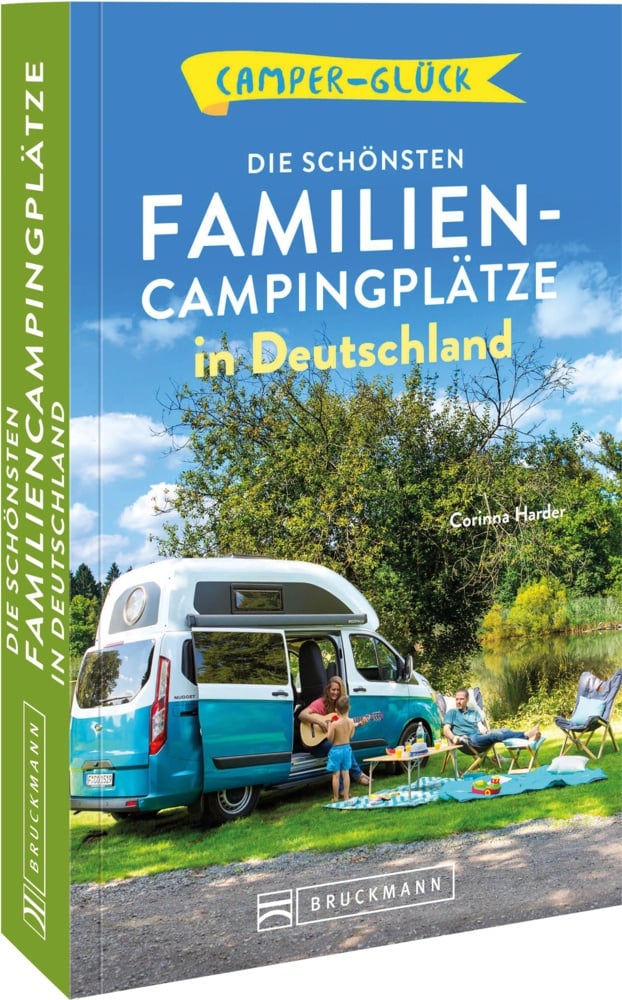 Camperglück  Die Schönsten Familien-Campingplätze In Deutschland - Corinna Harder  Kartoniert (TB)