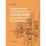 wasmuth verlag gmbh Stadtplanerische und städtebauliche Leitbilder seit der Mitte des 19. Jahrhunderts Ein Überblick