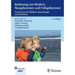 Beatmung von Kindern, Neugeborenen und Frühgeborenen