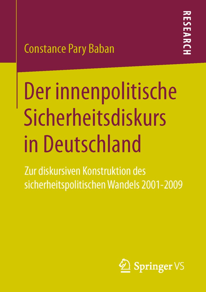 Der Innenpolitische Sicherheitsdiskurs In Deutschland - Constance Pary Baban  Kartoniert (TB)