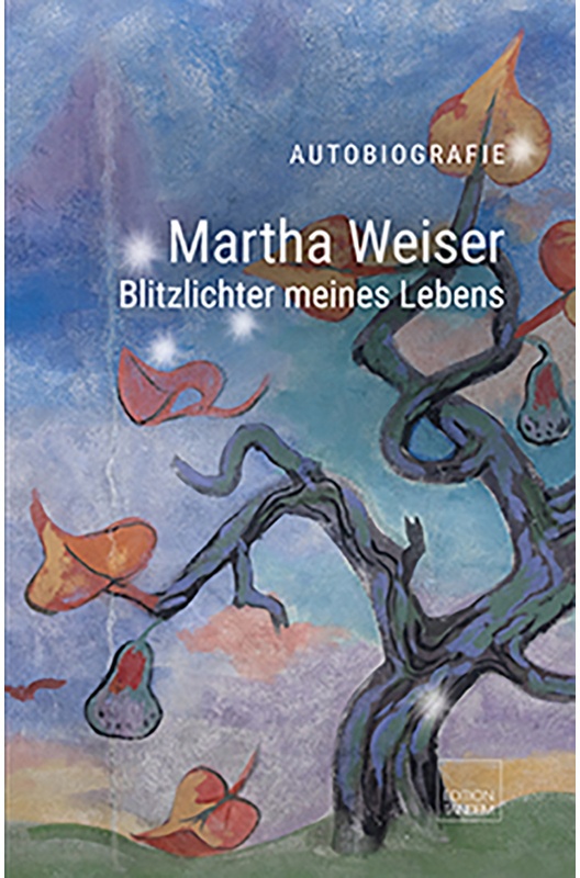 Martha Weiser - Blitzlichter Meines Lebens - Martha Weiser, Gebunden